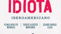 Literatura: Últimas noticias del nuevo idiota iberoamericano